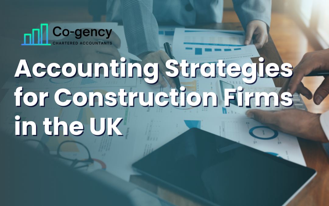 Accounting Strategies for Construction Firms in the UK