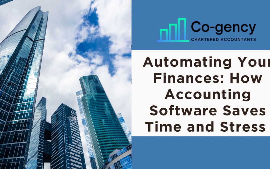 Automating Your Finances: Accounting Software Saves Time and Stress