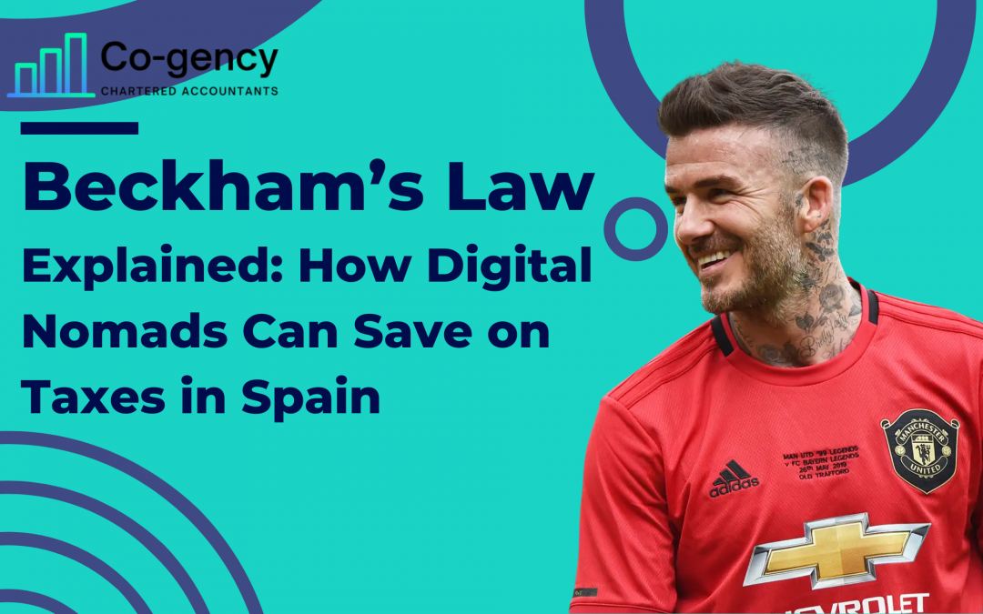 Beckham’s Law Explained: How Digital Nomads Can Save on Taxes in Spain