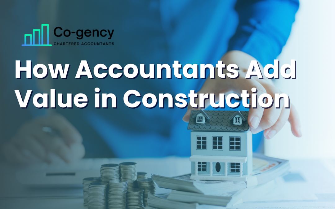 How Accountants Add Value in Construction