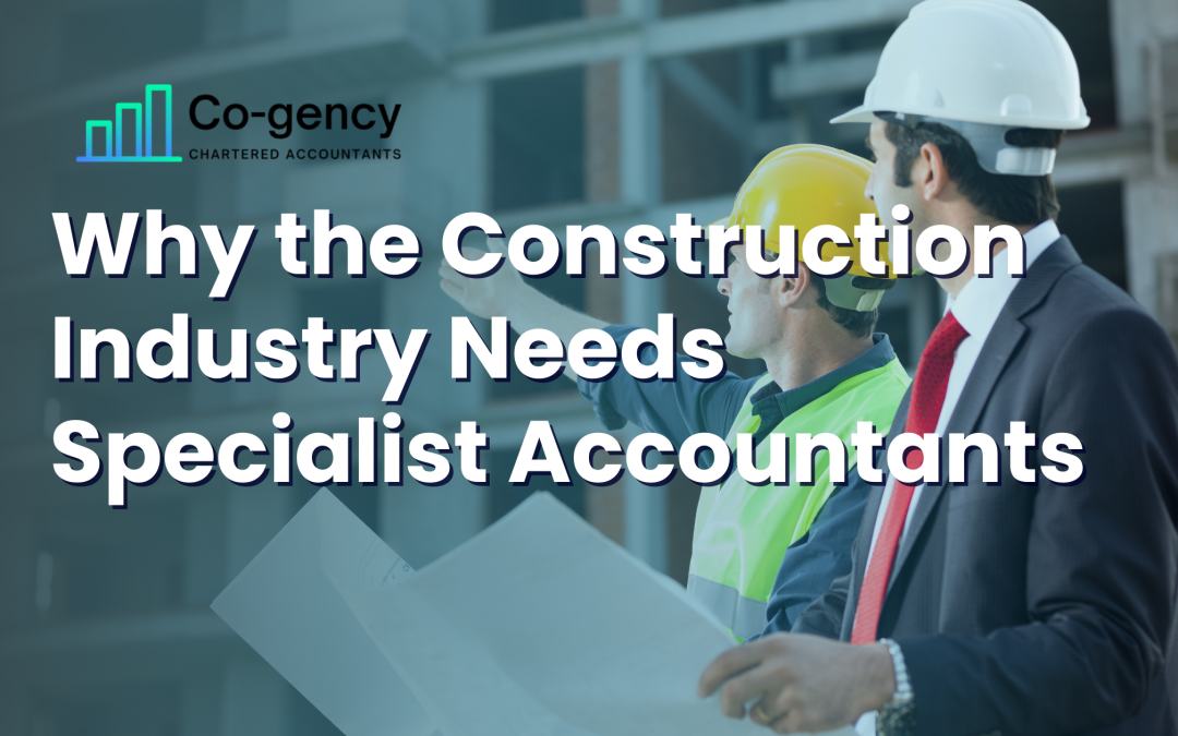 Why the Construction Industry Needs Specialist Accountants