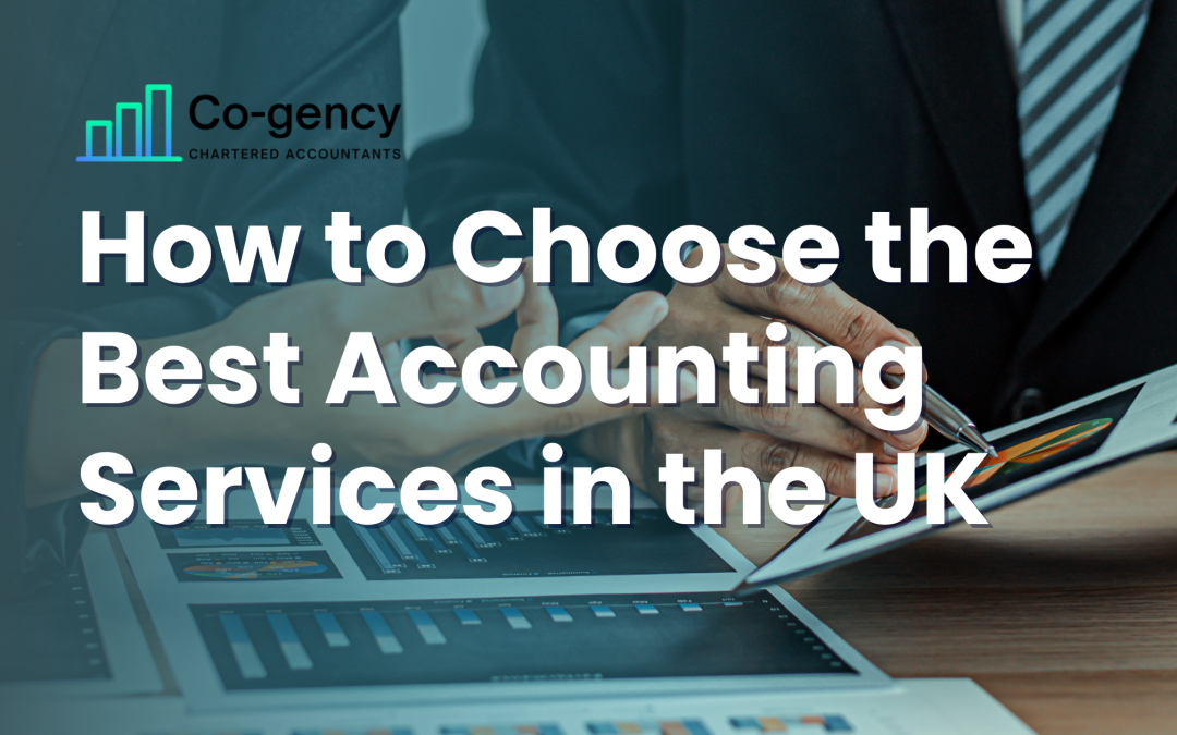 How to Choose the Best Accounting Services in the UK