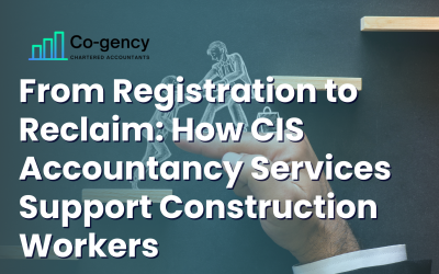From Registration to Reclaim: How CIS Accountancy Services Support Construction Workers